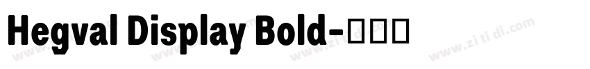Hegval Display Bold字体转换